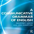 Cover Art for 9781317869689, A Communicative Grammar of English by Geoffrey Leech