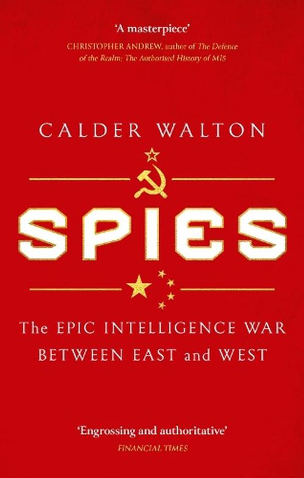 Cover Art for 9780349145013, SPIES by CALDER WALTON