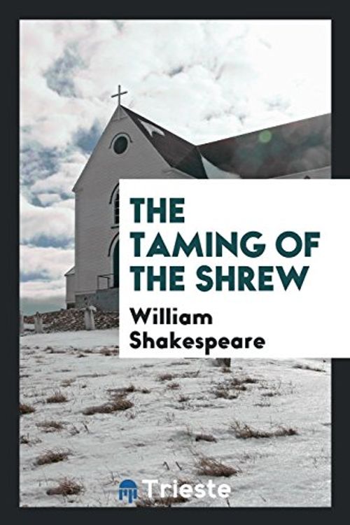 Cover Art for 9780649129430, The Taming of the Shrew by William Shakespeare