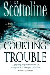 Cover Art for 9780007351251, Courting Trouble by Lisa Scottoline