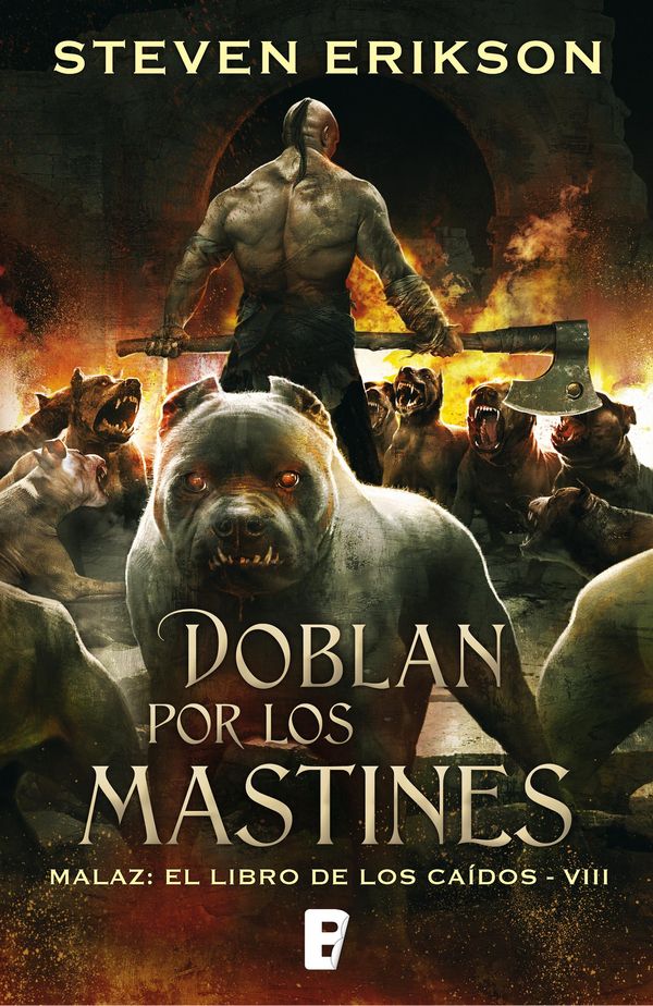 Cover Art for 9788490696897, Doblan por los mastines (Malaz: El Libro de los Caídos 8) by Steven Erikson