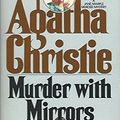 Cover Art for 9780671826826, Murder with Mirrors (A Jane Marple Murder Mystery) by Agatha Christie