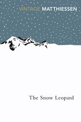 Cover Art for 9780099771111, The Snow Leopard by Peter Matthiessen