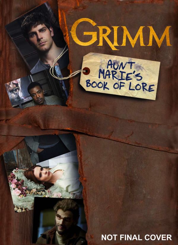 Cover Art for 9781781166536, Grimm - Aunt Marie’s Book of Lore by Titan Books