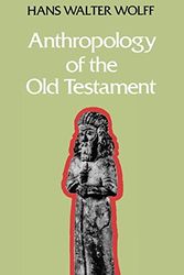 Cover Art for 9780334000211, Anthropology of the Old Testament by Hans-Walter Wolff
