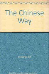 Cover Art for 9780152175078, The Chinese Way by Gil Loescher
