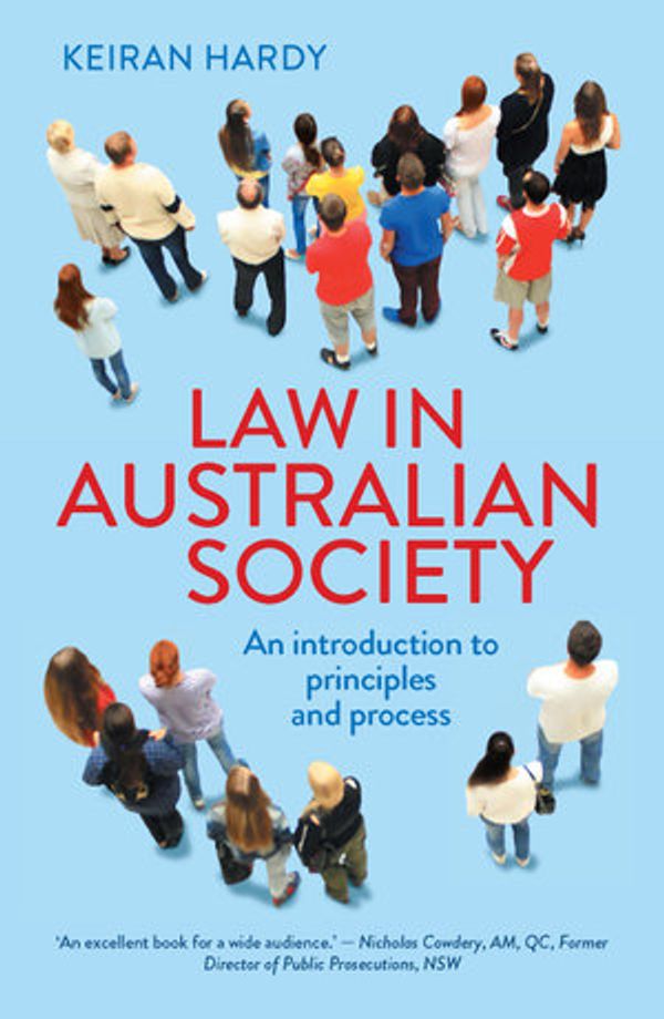 Cover Art for 9781760871543, Law in Australian Society by Keiran Hardy
