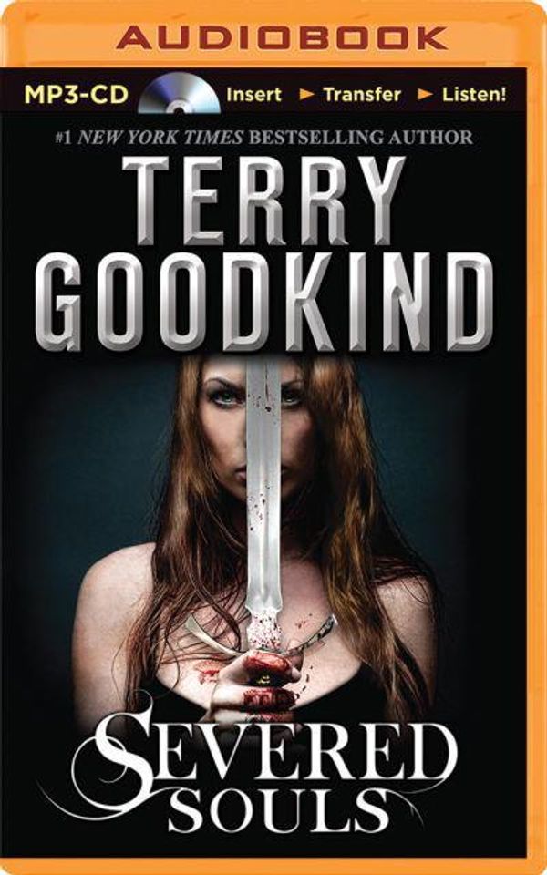 Cover Art for 9781501231803, Severed Souls (Richard and Kahlan Novels) by Terry Goodkind