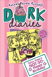 Cover Art for 9780606414555, Tales from a Not-So-Happy Birthday (Dork Diaries) by Rachel Ren Russell