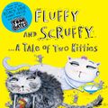 Cover Art for 9781407143798, Fluffy and Scruffy by Liz Pichon