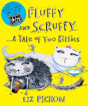 Cover Art for 9781407143798, Fluffy and Scruffy by Liz Pichon