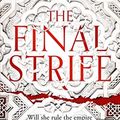 Cover Art for B09MHCG9DL, The Final Strife: The Most Hotly Anticipated Fantasy Debut of the Year (The Final Strife, Book 1) by El-Arifi, Saara