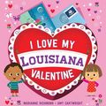 Cover Art for 0760789269660, I Love My Louisiana Valentine (I Love My Valentine) by Marianne Richmond