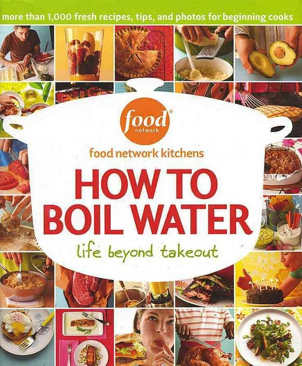 Cover Art for 9780696226861, How to Boil Water by Food Network Kitchens