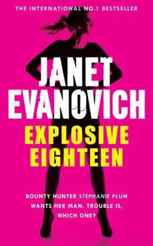 Cover Art for 9780755388554, Explosive Eighteen by Janet Evanovich