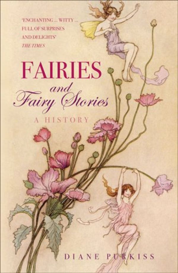 Cover Art for 9780752440736, Fairies and Fairy Stories by Diane Purkiss