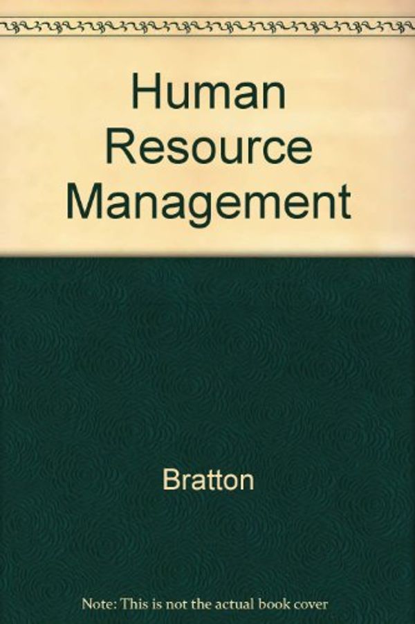 Cover Art for 9781403946430, Human Resource Management by Bratton