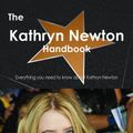 Cover Art for 9781486466641, The Kathryn Newton Handbook - Everything you need to know about Kathryn Newton by Smith, Emily
