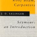 Cover Art for 9780140237511, Raise High the Roof Beam, Carpenters and Seymour: an Introduction by Salinger J. D