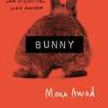 Cover Art for 9781788545426, Bunny by Mona Awad