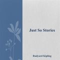 Cover Art for 9788893152914, Just So Stories by Rudyard Kipling