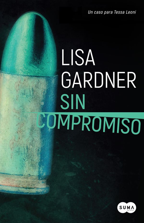 Cover Art for 9788491290926, Sin Compromiso / Touch & Go by Lisa Gardner
