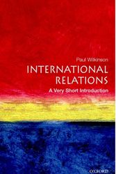Cover Art for 9780192801579, International Relations: A Very Short Introduction by Paul Wilkinson