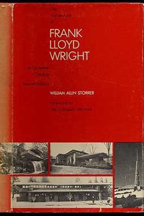 Cover Art for 9780262191715, The Architecture of Frank Lloyd Wright by William Allin Storrer