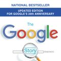 Cover Art for 9780385342735, The Google Story: For Google’s 10th Birthday by David A. Vise