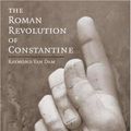 Cover Art for 9780521882095, The Roman Revolution of Constantine by Raymond Van Dam