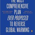 Cover Art for B08M9GYKCR, Drawdown The Most Comprehensive Plan Ever Proposed to Reverse Global Warming Paperback - 22 Febuary 2018 by Paul Hawken