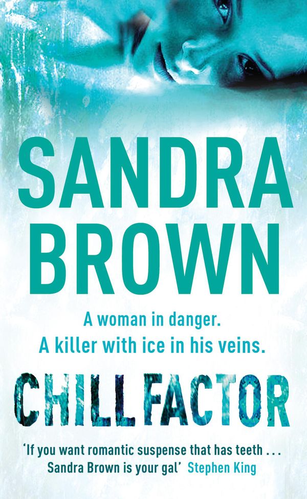 Cover Art for 9780340836422, Chill Factor: The gripping thriller from #1 New York Times bestseller by Sandra Brown