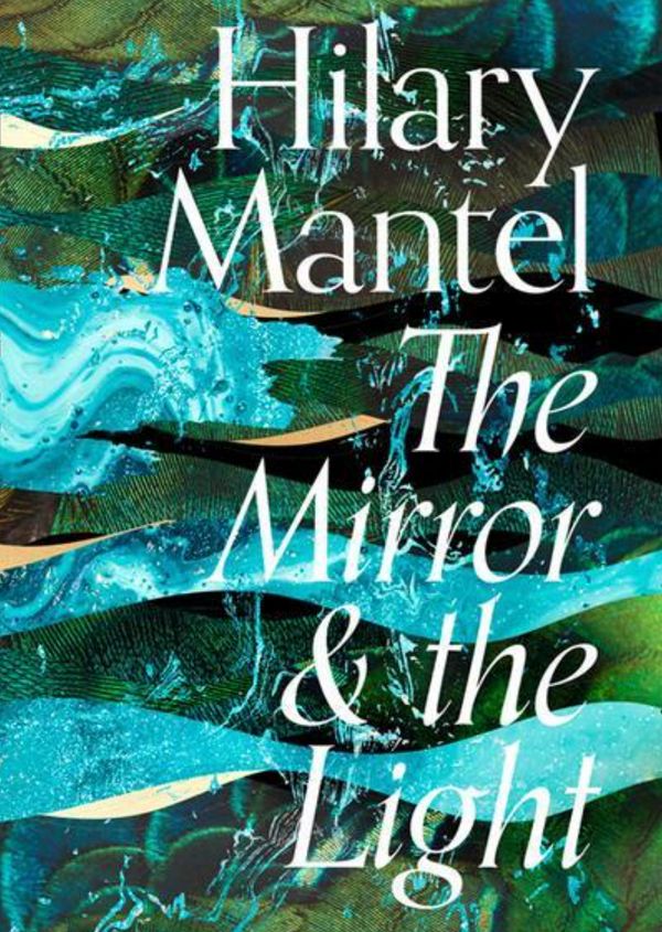 Cover Art for 9780007580835, The Mirror And The Light by Hilary Mantel