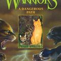 Cover Art for 0351987654794, A Dangerous Path by Erin Hunter