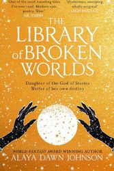 Cover Art for 9780008612368, The Library of Broken Worlds by Alaya Dawn Johnson