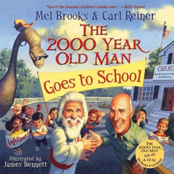 Cover Art for 9780060766764, The 2000 Year Old Man Goes to School by Mel Brooks