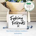 Cover Art for B073XB75JY, Faking Friends: THE SUNDAY TIMES BESTSELLER by Jane Fallon