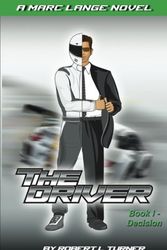 Cover Art for 9781461157472, The Driver Book I - Decision by Robert L Turner