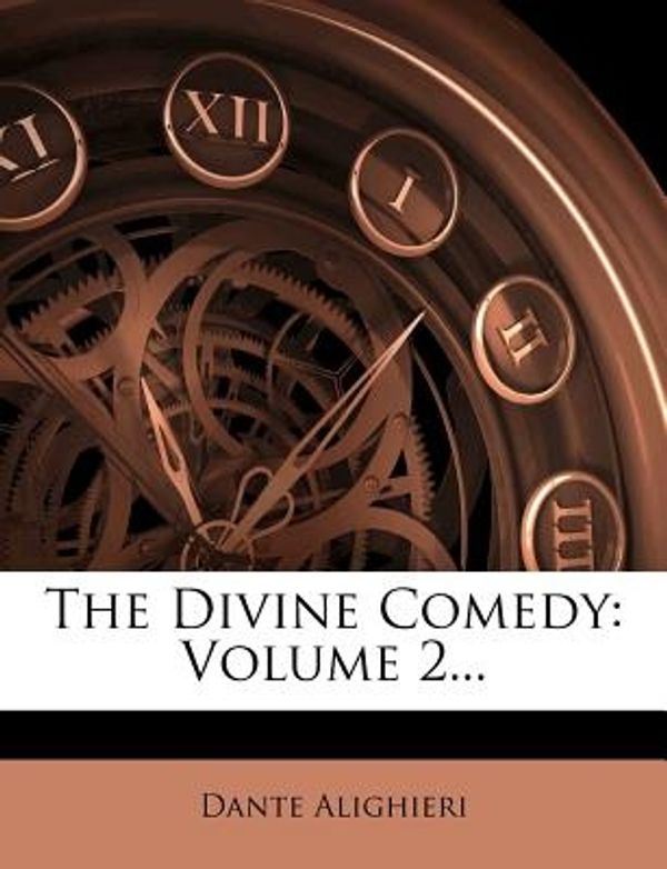 Cover Art for 9781276611381, The Divine Comedy by Dante Alighieri