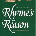 Cover Art for 9780300043075, Rhyme's Reason: A Guide to English Verse, New Enlarged Edition by Professor John Hollander