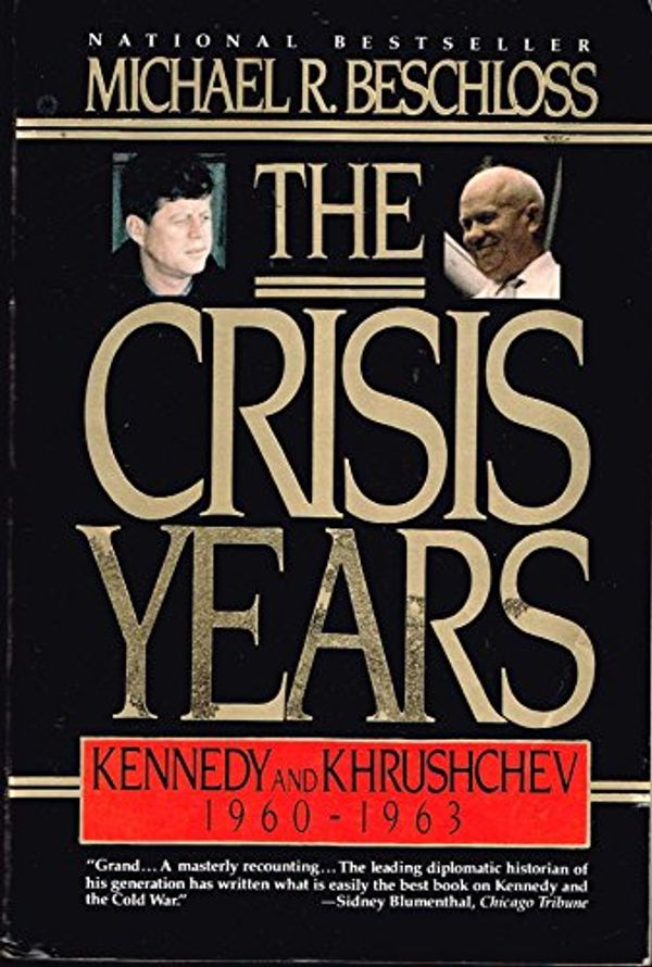 Cover Art for 9780060981051, The Crisis Years by Michael R. Beschloss