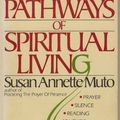 Cover Art for 9780385194730, Pathways of spiritual living by Susan Annette Muto