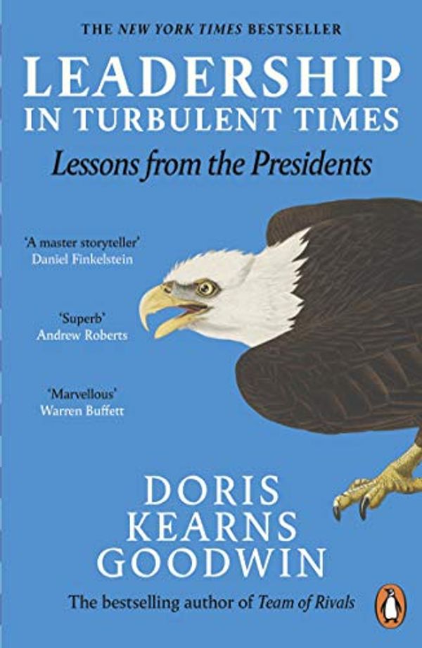 Cover Art for B07SH925R2, Leadership in Turbulent Times: Lessons from the Presidents by Doris Kearns Goodwin