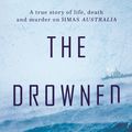 Cover Art for 9781760401207, The Drowned Man by Brendan James Murray