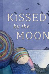 Cover Art for 9780670076758, Kissed by the Moon by Alison Lester