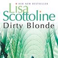 Cover Art for 9780330443838, Dirty Blonde by Lisa Scottoline