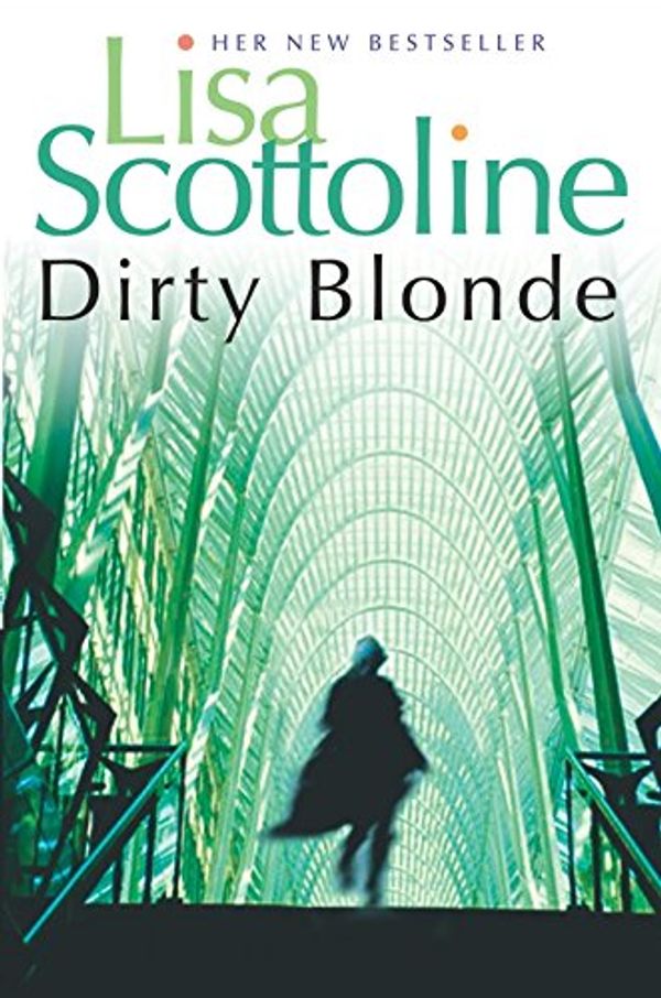 Cover Art for 9780330443838, Dirty Blonde by Lisa Scottoline