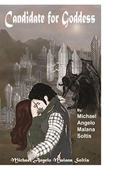 Cover Art for 9781495246371, Candidate for Goddess by Michael Angelo Malana Soltis