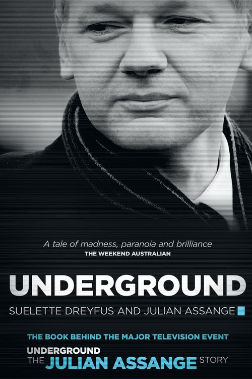 Cover Art for 9781742752020, Underground by Suelette Dreyfus, Julian Assange