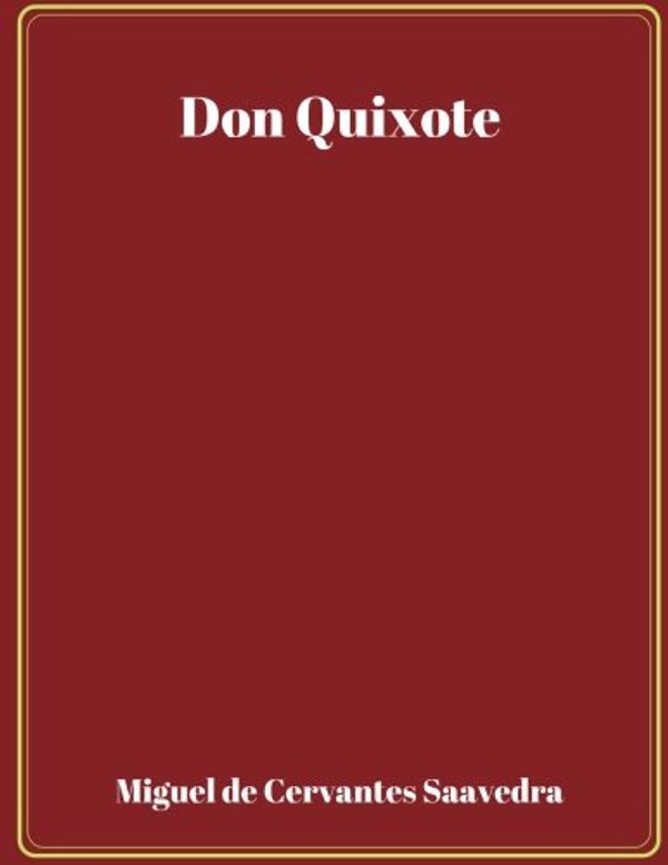 Cover Art for 9781973874461, Don Quixote by Miguel De Cervantes Saavedra